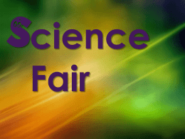 SCIENCE FAIR POWERPOINT CLICK HERE!