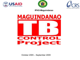 Powerpoint Presentation: Innovative community-based TB program implemented by Catholic Relief Services in the Philippines. Presenters: Ms. Mila Lasquety, Health Program Manager, and Ms. Melindi Malang, CRS Behavior Change Specialist. - April 10, 2008