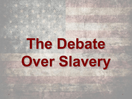 debate over slavery, 14.1 notes