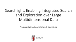Searchlight: Enabling Integrated Search and Exploration over Large Multidimensional Data
