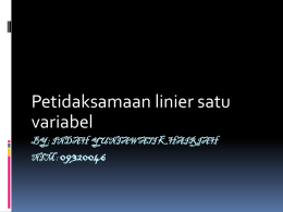 Pertidaksamaan Linier satu Variabel.pptx 218KB Apr 25 2011 02:14:26 PM