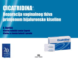 Cicatridina - iskustva i novosti nakon dvije godine primjene u obnovi sluznice vagine /