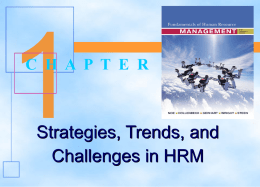 Chapter 1 - Strategies, Trends, and Challenges in HRM