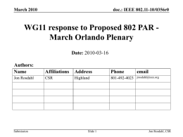 https://mentor.ieee.org/802.11/dcn/10/11-10-0356-00-0000-wg11-response-to-proposed-802-par-march-orlando-plenary.ppt