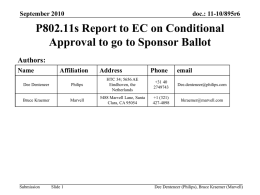 https://mentor.ieee.org/802.11/dcn/10/11-10-0895-06-000s-p802-11s-report-to-ec-on-conditional-approval-to-go-to-sponsor-ballot.ppt