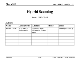 Hybrid Scanning        by Katsuo Yunoki (KDDI R D Laboratories)           11-12/0277r2