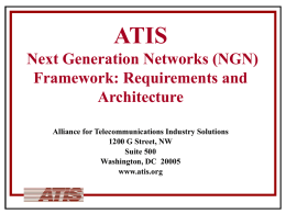 NGN-20050404-012_TD_09_ATIS_NGN_Framework_overview.ppt