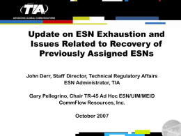 TC-20071017-012_TIA_Update_ESN_Exhaustion_2007_10_12.ppt