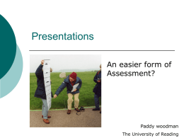 Presentations: an easier form of assessment?