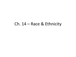 Ch. 14 - Race & Ethnicity