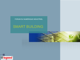 Le Smart Building par Monsieur Bernard Bastide, responsable Marketing Building automation Legrand