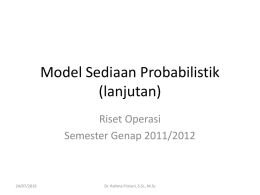 Model Sediaan Probabilistik (lanjutan)
