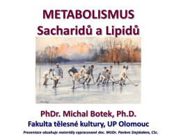 METABOLISMUS Sacharidů a Lipidů