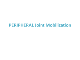 PERIPHERAL JOINT MOBILISATION