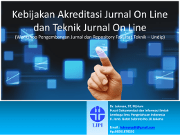 Kebijakan Akreditasi Jurnal On Line dan Teknik Jurnal On Line