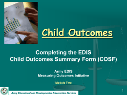 Module Two - Completing the EDIS Child Outcomes Summary Form (COSF) Presentation