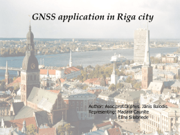 Madara Caunite, Elina Silabriede : GNSS application in Riga city.