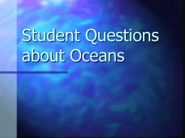 Oceans Student Questions.ppt