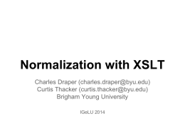 Normalization with XSL and a file splitter for greater control