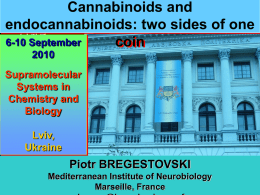 CANNABINOIDS AND ENDOCANNA-BINOIDS : TWO SIDES OF ONE COIN