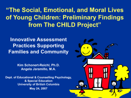 The Social Emotional and Moral Lives of Young Children: Preliminary Findings from the CHILD Project