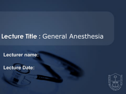 LECTURE3-General anaesthesia technique.ppt
