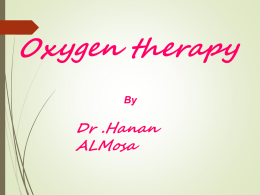 Lecture 5 - Oxygen therapy.ppt