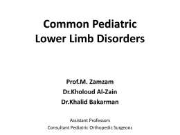 Lecture 5- Common Ped Lower Limb Disorders.pptx