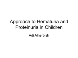 Approach_to_Hematuria_and_Proteinuria_in_Children.ppt