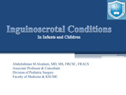L10- Common Inguinoscrotal Conditions and Acute Scrotum in Children 2015.ppt