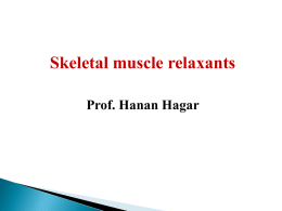 1- Skeletal muscle relaxants.ppt