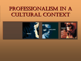 L13-PROFESSIONALISM IN A CULTURAL CONTEXT-.ppt