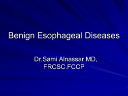 Lecture 21-Benign Oesophageal Diseases cases.pptx
