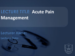 LECTURE8-Acute Pain Management.ppt