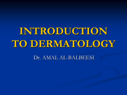 01- Introduction to Dermatology 2011.pptx