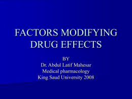 07.(LEC 7) FACTORS MODIFYING DRUG EFFECTS.ppt