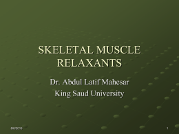 lecture 9 SKELETAL MUSCLE RELAXANTS.ppt