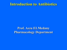 Lecture 6- Introduction to antibiotics.ppt