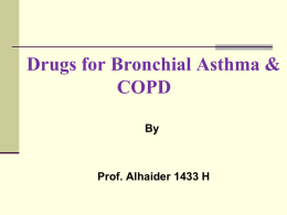 Lecture 4 - Drugs for Asthma and COPD.pptx