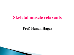 Lecture 2- skeletal muscle relaxants.ppt