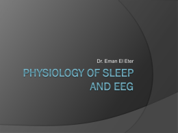 L8-Physiology of Sleep and EEG 2013.ppt