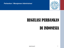 bahan 11 Regulasi Perbankan Indonesia