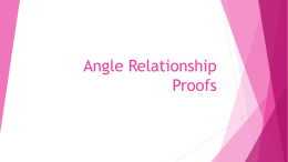Angle Relationship Proofs