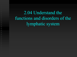 2.04 Functions and Disorders of the Lymphatic System