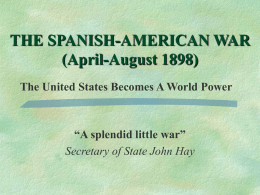 Spanish American War (Chapter 10 Sec 2)