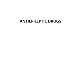 ANTIEPILEPTIC DRUGS [PPT]