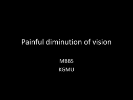 Painful diminution of vision [PPT]