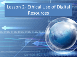 Lesson 2-Ethical Use of Digital Resources