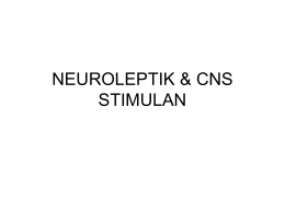 3.0.6 - neuroleptik  cns stimulan