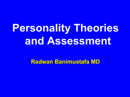 Slide 4- Personality Assessment theories